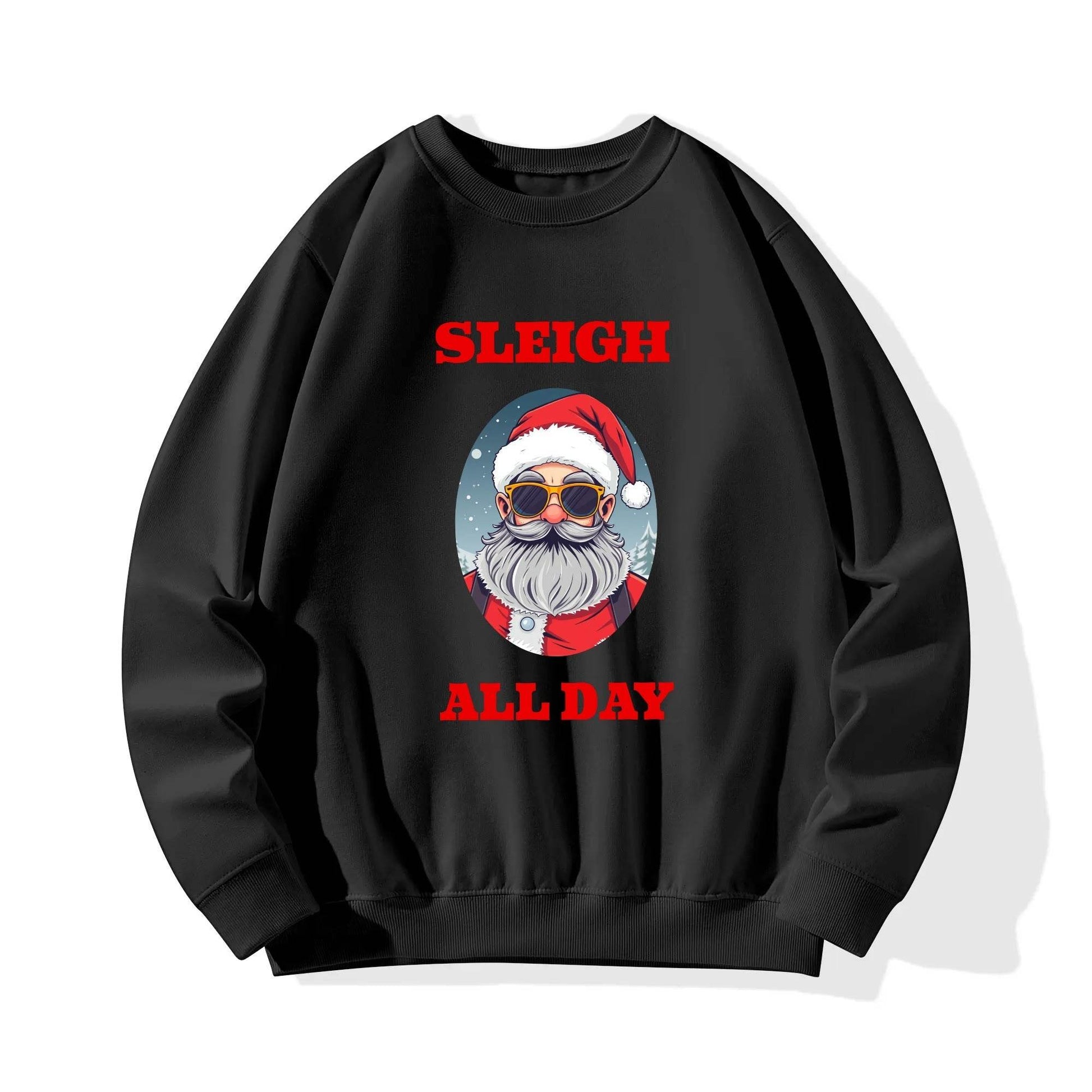 Sleigh All Day Santa Christmas Unisex Cotton Sweatshirt - DeRose Seasonal