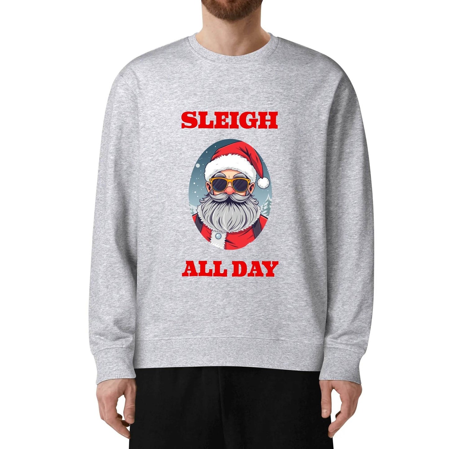 Sleigh All Day Santa Christmas Unisex Cotton Sweatshirt - DeRose Seasonal