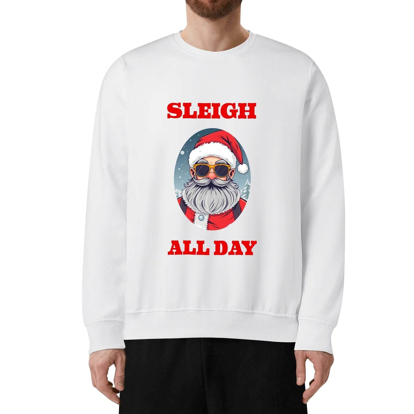 Sleigh All Day Santa Christmas Unisex Cotton Sweatshirt - DeRose Seasonal