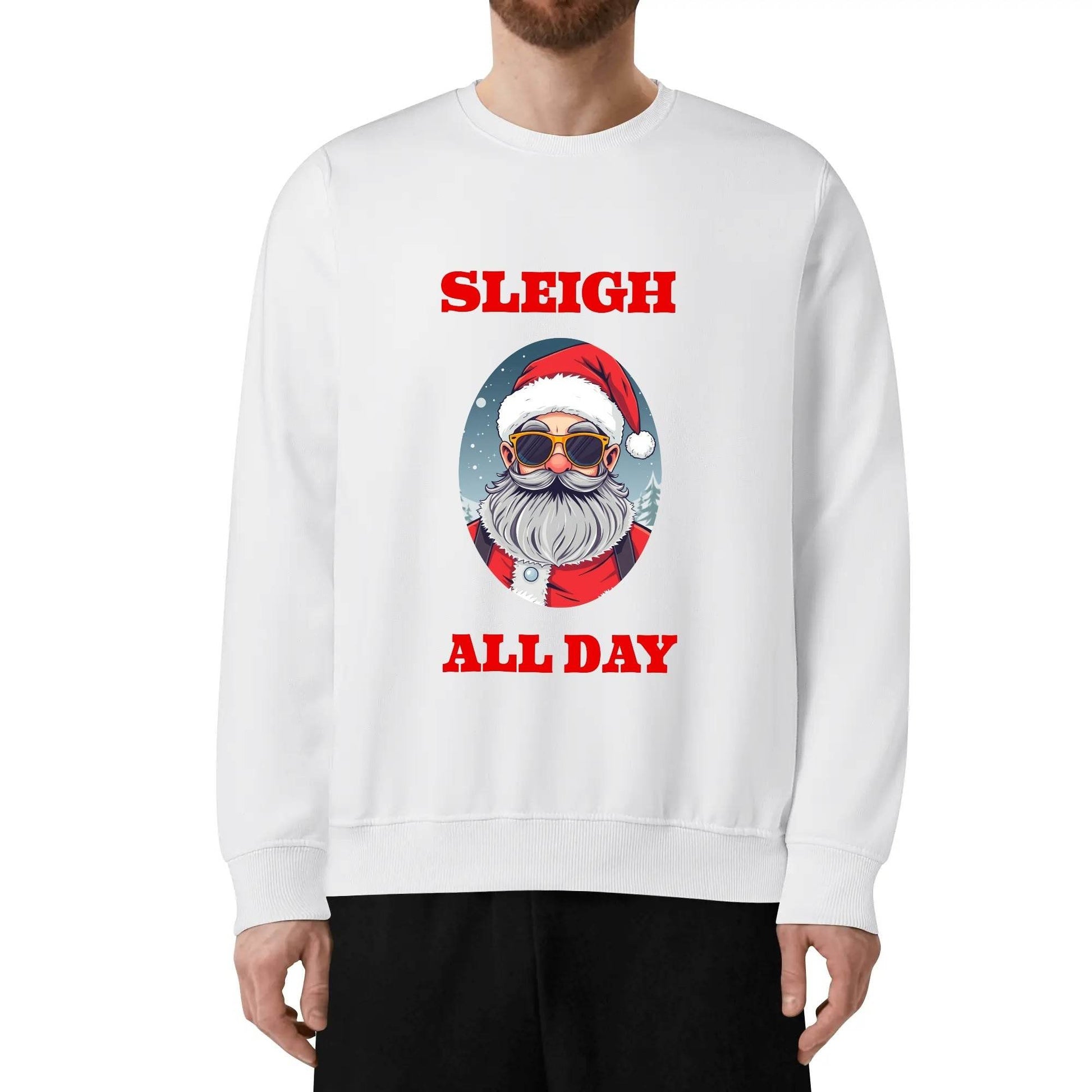 Sleigh All Day Santa Christmas Unisex Cotton Sweatshirt - DeRose Seasonal