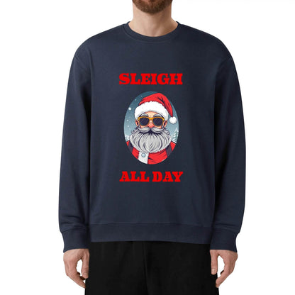 Sleigh All Day Santa Christmas Unisex Cotton Sweatshirt - DeRose Seasonal
