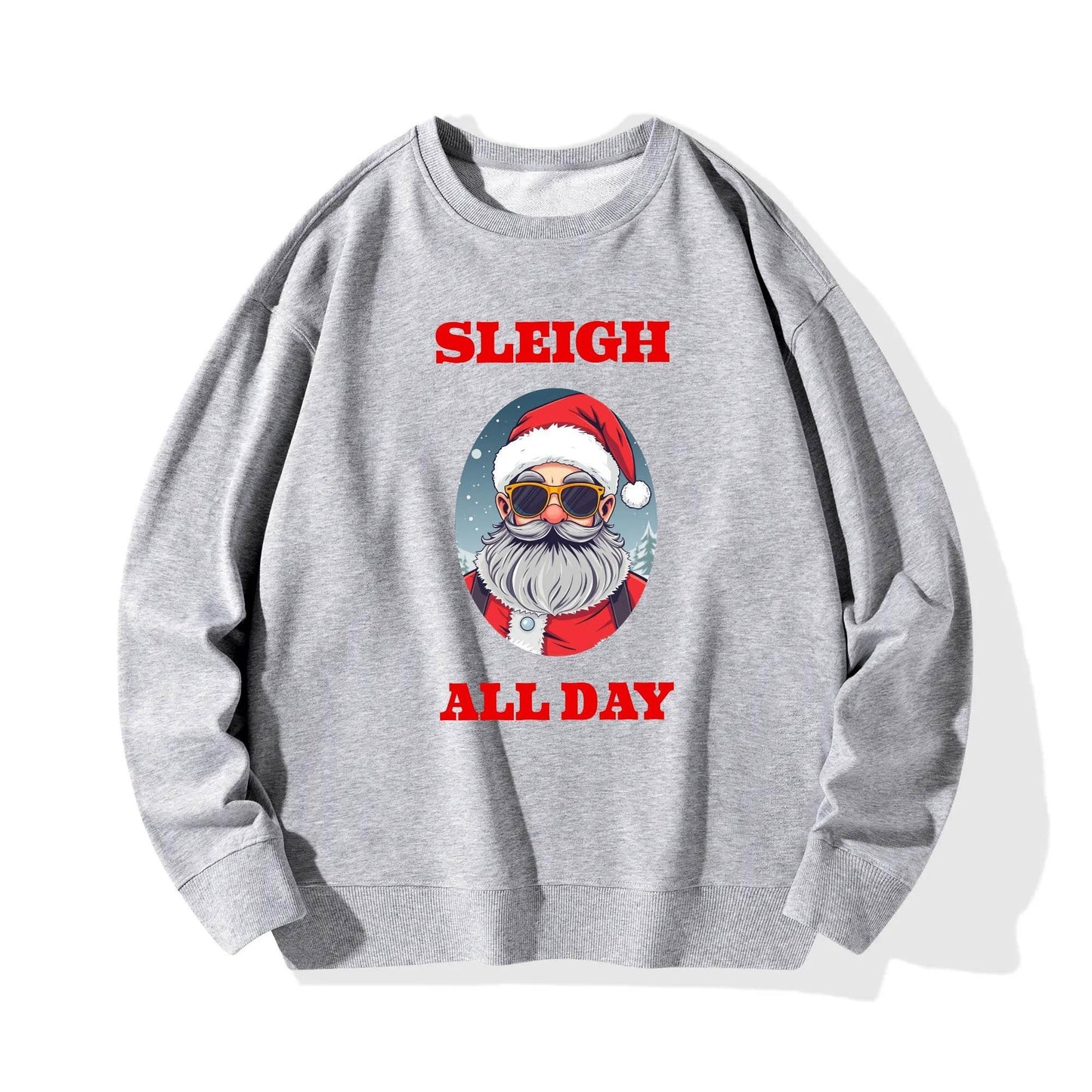 Sleigh All Day Santa Christmas Unisex Cotton Sweatshirt - DeRose Seasonal