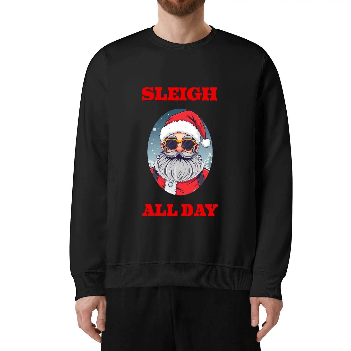 Sleigh All Day Santa Christmas Unisex Cotton Sweatshirt - DeRose Seasonal