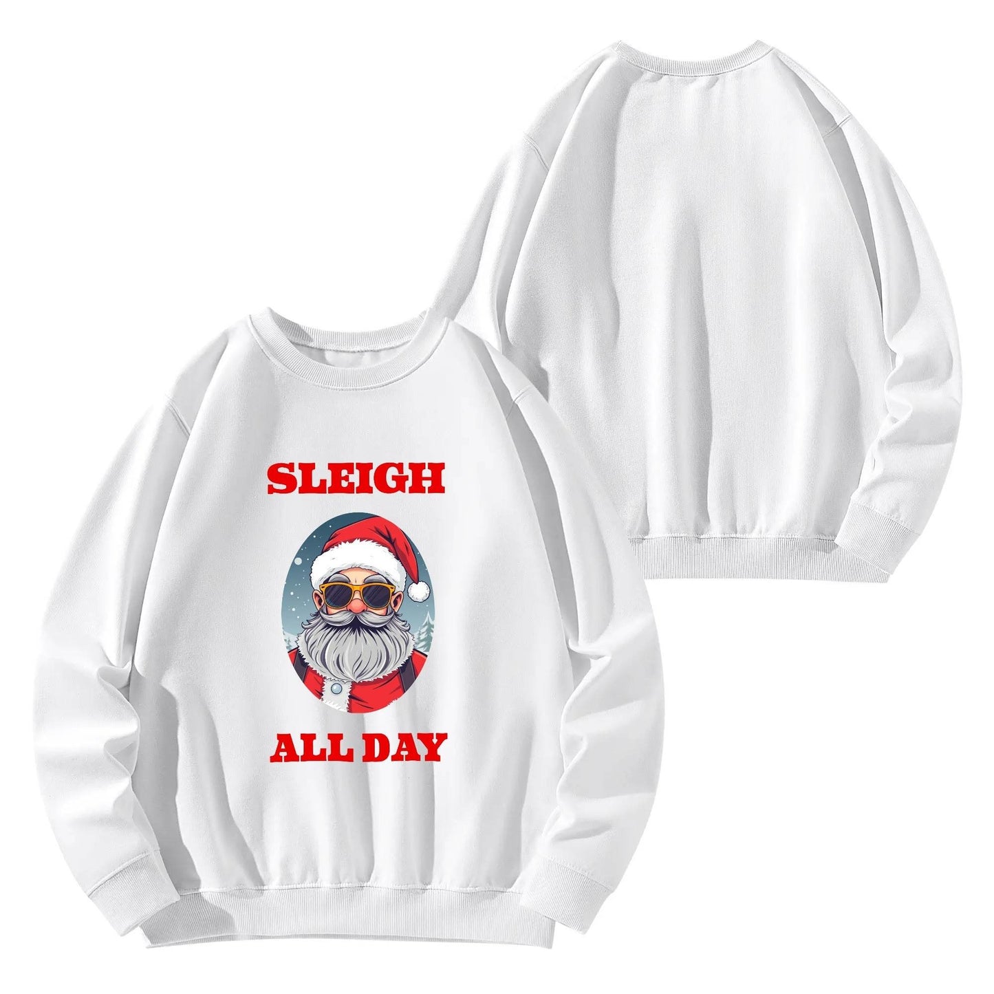 Sleigh All Day Santa Christmas Unisex Cotton Sweatshirt - DeRose Seasonal