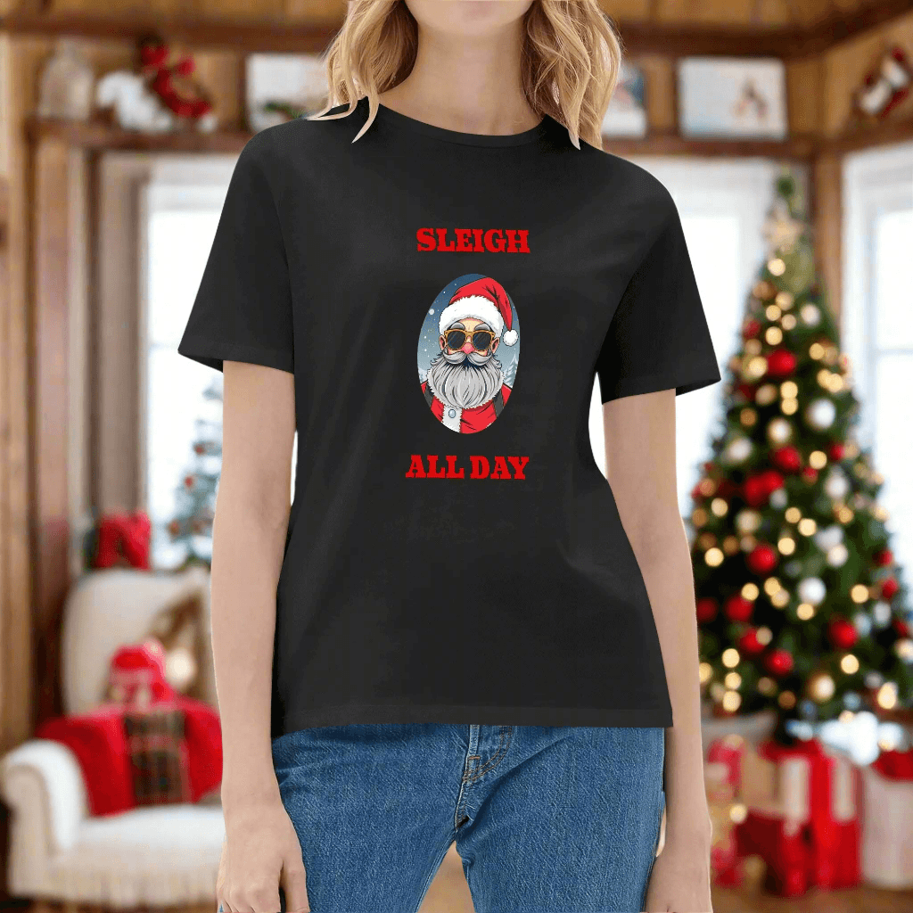 Sleigh All Day Women's Cotton T-Shirt - DeRose Seasonal